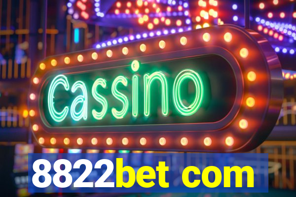 8822bet com